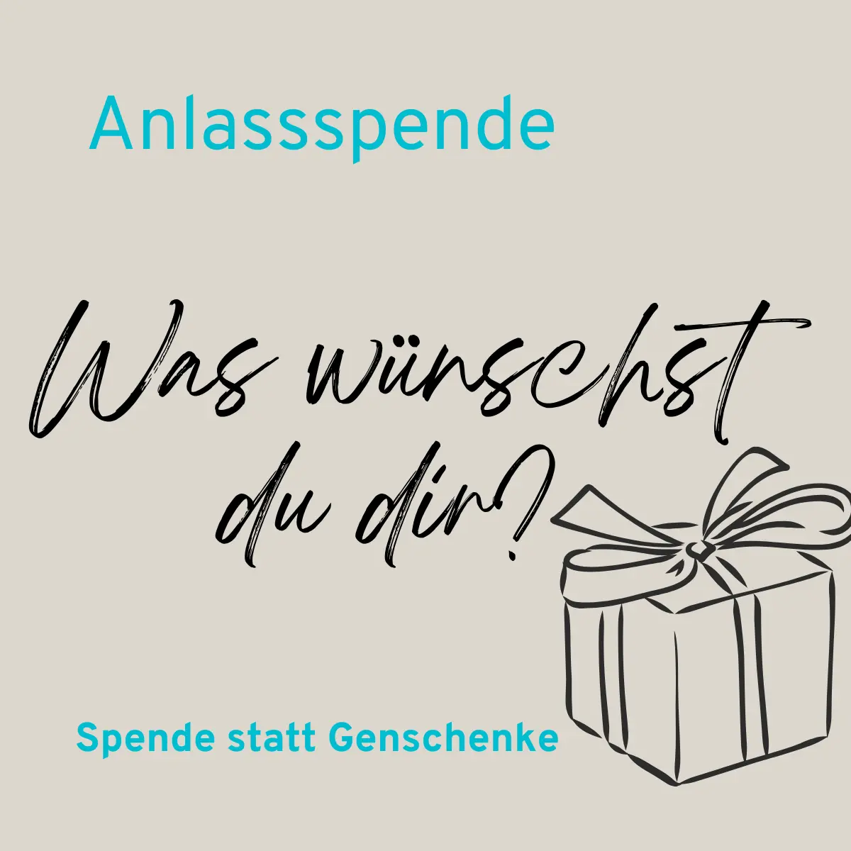 Spende statt Geschenke - Was wünschst du dir?